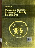 Managing inclusive, learning - friendly classrooms