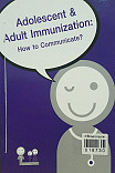 Adolescent&Adult Immunization How to communicate