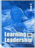 Learning Leadership aleadership course for secondary students book 3