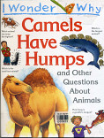 Camels Have Humps :$b and Other Questions About Animals