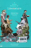 วรรณกรรม : ประวัติศาสตร์เรื่องเล่าแห่งจินตนาการ : A Little History of Literature