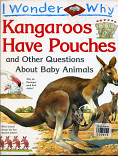 Kangaroos Have Pouches :$b and Other Questions About Babe Animals