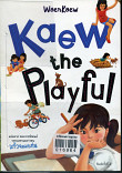 WaeaKaew the Playful