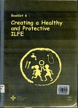 Creating a healthy and protective LIFE