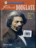 Frederick Douglass Rising up from from slavery