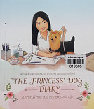 THE PRINCESS DOG DIARY บันทึกคุณน้ำหอม สุนัขทรงเลี้ยงของเจ้าหญิง