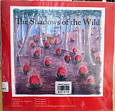 The shadows of the wild