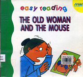 THE OLD WOMAN AND THE MOUSE