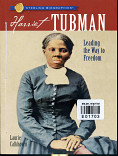 HARRIET TUBMAN Leading the way to Freedom