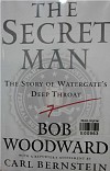 The secret man : the story of watergates deep throat