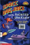 Space Dog Jack and Haunted spaceship